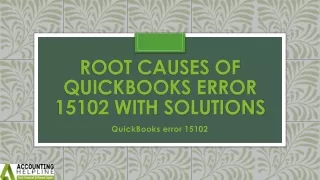 root causes of quickbooks error 15102 with solutions