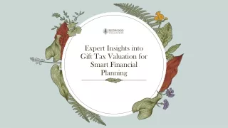 Expert Insights into Gift Tax Valuation for Smart Financial Planning