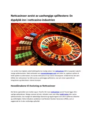 Nettcasinoer avvist av uavhengige spilltestere  En dypdykk inn i nettcasino-industrien