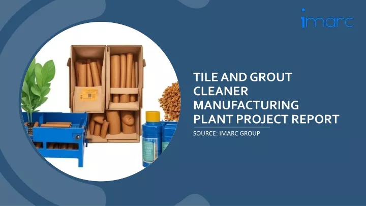 tile and grout cleaner manufacturing plant project report
