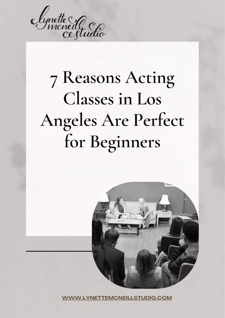 PPT - 7 Reasons Acting Classes in Los Angeles Are Perfect for Beginners ...