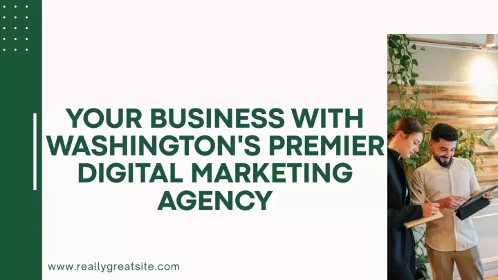 your business with washington s premier digital