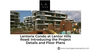 Lentoria Condo at Lentor Hills Road Introducing the Project Details and Floor Plans