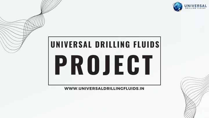 universal drilling fluids