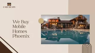 Exceptional Offers Await You: We Buy Mobile Homes Phoenix
