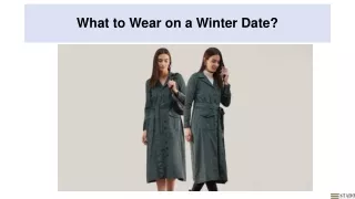 what to wear on a winter date