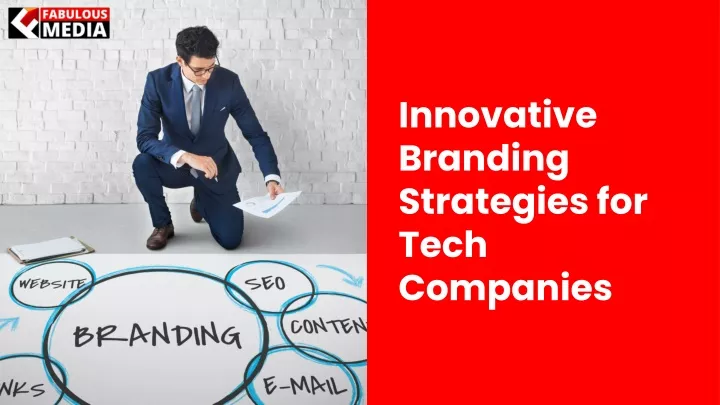 innovative branding strategies for tech companies