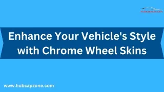 Chrome Wheel Skins