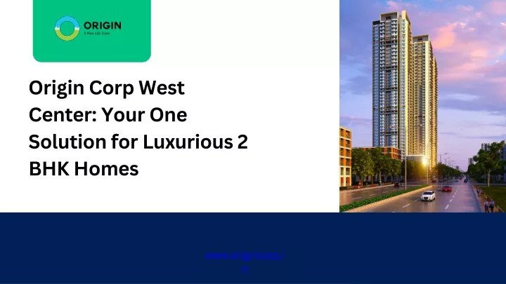 origin corp west center your one solution