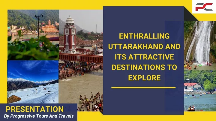 enthralling uttarakhand and its attractive