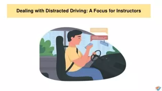 Dealing with Distracted Driving: A Focus for Instructors