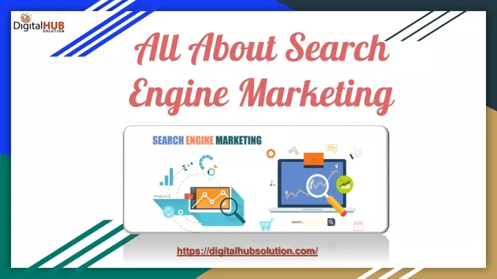all about search engine marketing
