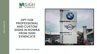 Opt for Professional and Custom Signs in Nowra from Sign Syndicate