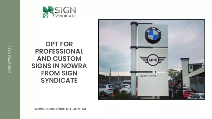 opt for professional and custom signs in nowra