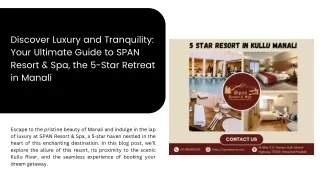 DISCOVER LUXURY AND TRANQUILITY YOUR ULTIMATE GUIDETO SPAN RESORT & SPA, THE 5-STAR RETREAT IN MANALI
