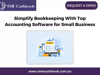 Simplify Bookkeeping With Top Accounting Software for Small Business