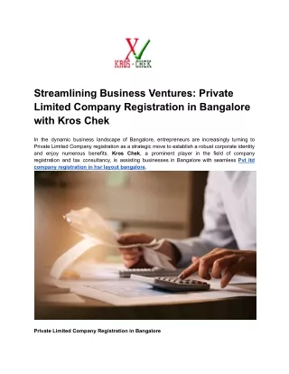 Streamlining Business Ventures_ Private Limited Company Registration in Bangalore with Kros Chek