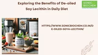 Exploring the Benefits of De-oiled Soy Lecithin in Daily Diet