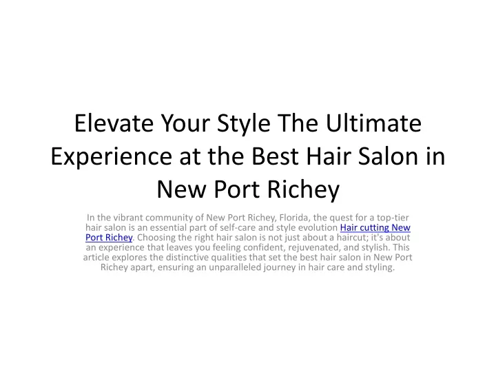 elevate your style the ultimate experience at the best hair salon in new port richey