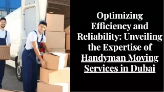 ﻿Streamlined Moves, Expert Care: Handyman Moving Services in Dubai