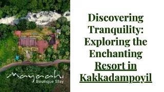 Nestled Bliss: Unwind at the Resort in Kakkadampoyil