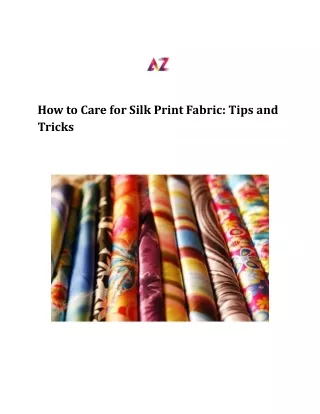How to Care for Silk Print Fabric_ Tips and Tricks