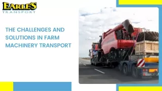The Challenges and Solutions in Farm Machinery Transport
