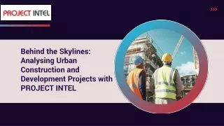 Analysis of Urban Construction Market| Urban Construction and Development Projec