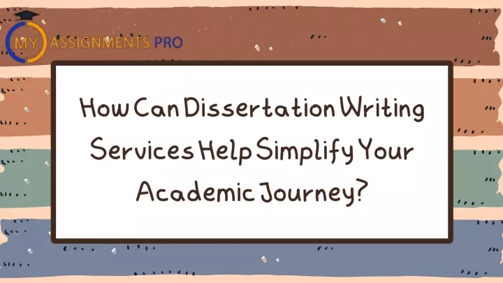 how can dissertation writing services help