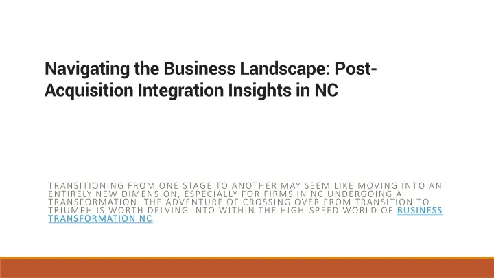 navigating the business landscape post acquisition integration insights in nc