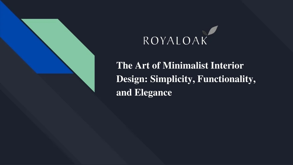 PPT - The Art of Minimalist Interior Design_ Simplicity, Functionality ...