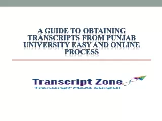 A Guide to Obtaining Transcripts from Punjab University Easy and Online Process