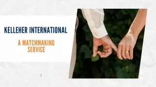 Kelleher International - A Matchmaking Service