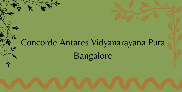 concorde antares vidyanarayana pura bangalore