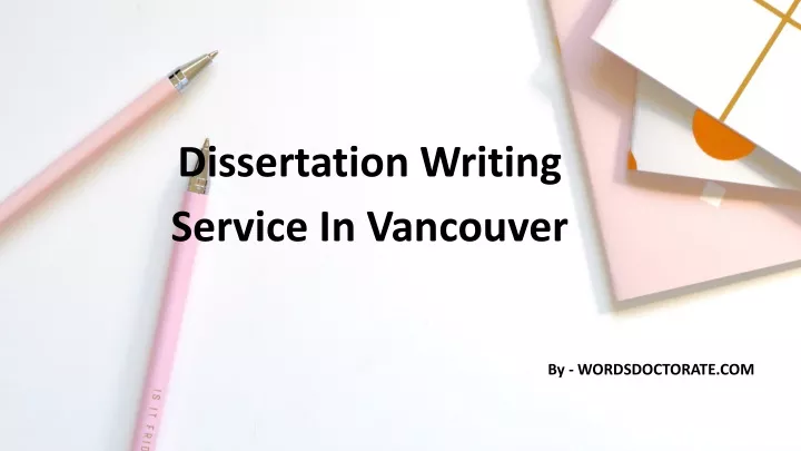 dissertation writing service in vancouver