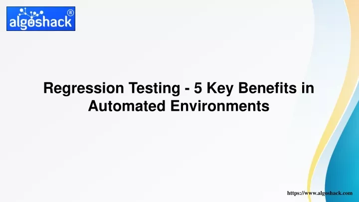 regression testing 5 key benefits in automated