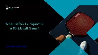 What Refers To “Spin” In A Pickleball Game