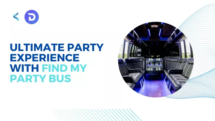 ultimate party experience with find my party bus