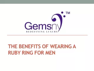 The Benefits of Wearing a Ruby Ring for Men