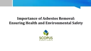 Importance of Asbestos Removal - Ensuring Health and Environmental Safety