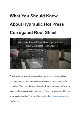 What You Should Know About Hydraulic Hot Press Corrugated Roof Sheet