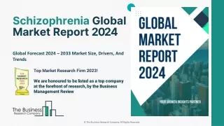 Schizophrenia Market Size, Share, Trends And Global Forecast To 2024-2033
