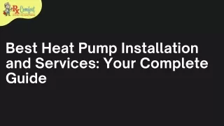 Best Heat Pump Installation and Services: Your Complete Guide
