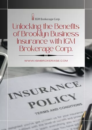 Unlocking the Benefits of Brooklyn Business Insurance with IGM Brokerage Corp.