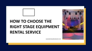 How To Choose The Right Stage Equipment Rental Service