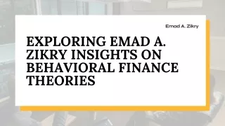 Exploring Emad A. Zikry's Insights on Behavioral Finance Theories