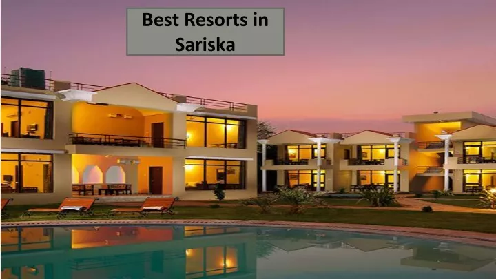 best resorts in sariska