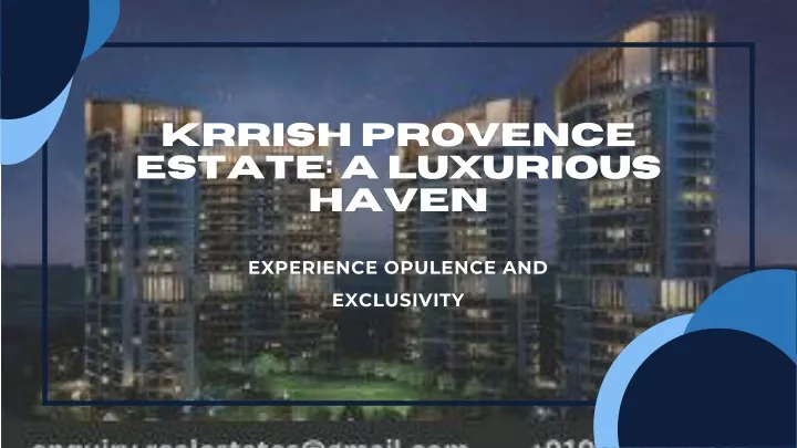 krrish provence estate a luxurious haven