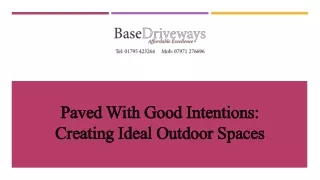 Paved With Good Intentions: Creating Ideal Outdoor Spaces