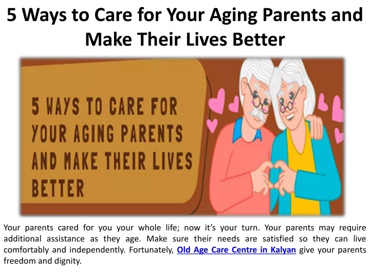 5 ways to care for your aging parents and make